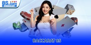 Baccarat 8S - Trải nghiệm sòng bài đỉnh cao chuẩn quốc tế