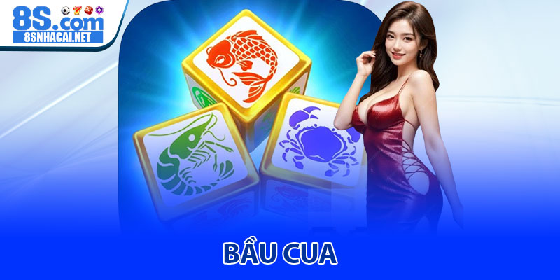 Bầu cua - Trò chơi dân gian đổi thưởng đỉnh cao tại 8S