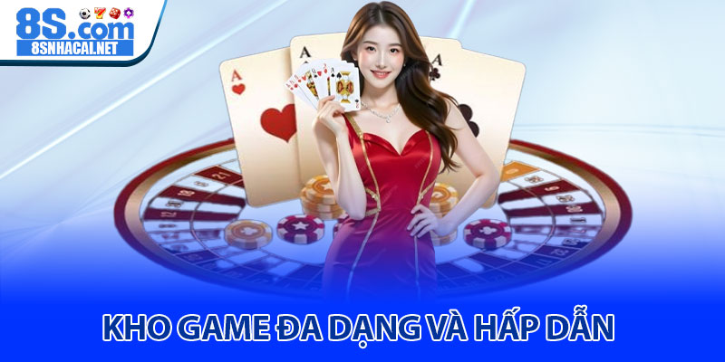 Game bài 8S – Sòng bài đổi thưởng trực tuyến đỉnh cao 2025 1 Kho Game Đa Dạng Và Hấp Dẫn